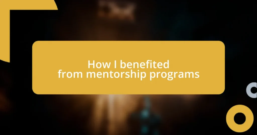 How I benefited from mentorship programs