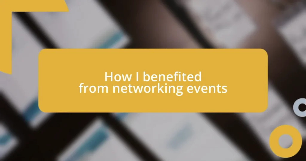 How I benefited from networking events