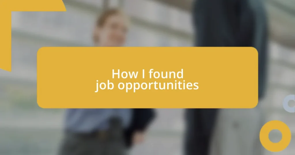 How I found job opportunities