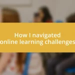 How I navigated online learning challenges