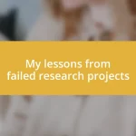 My lessons from failed research projects