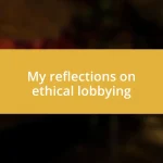 My reflections on ethical lobbying