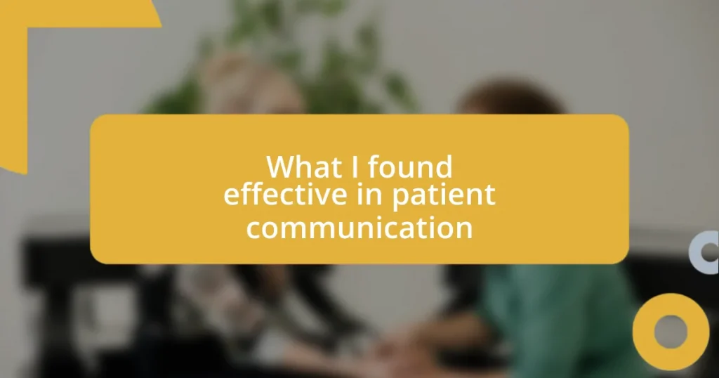 What I found effective in patient communication