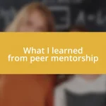 What I learned from peer mentorship