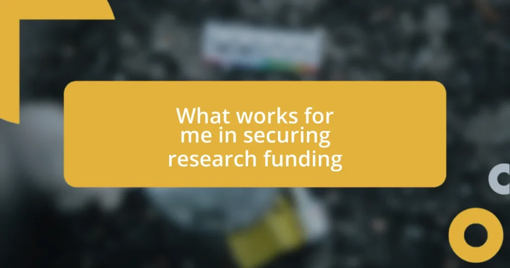 What works for me in securing research funding